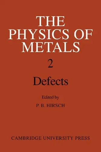 Cover of The Physics of Metals 2. Defects