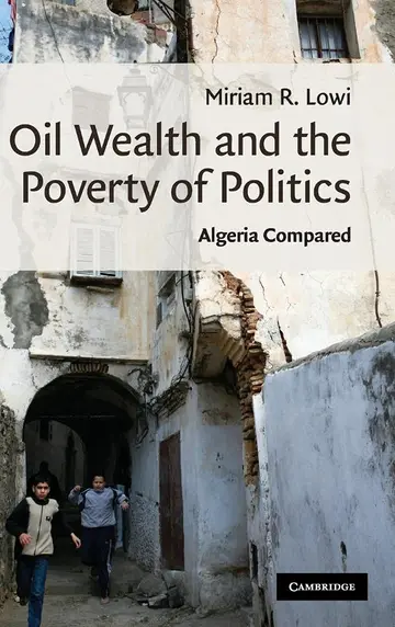 Cover of Oil Wealth and the Poverty of Politics
