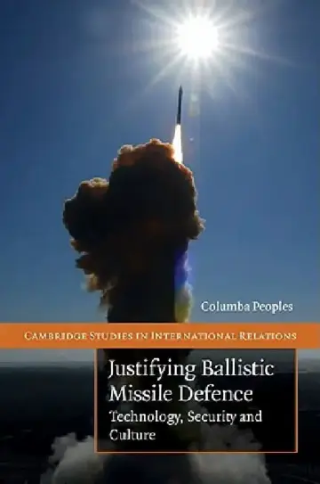 Cover of Justifying Ballistic Missile Defence