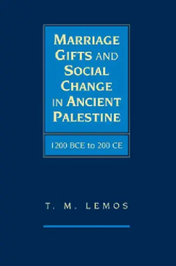 Cover of Marriage Gifts and Social Change in Ancient Palestine