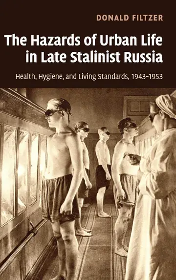 Cover of The Hazards of Urban Life in Late Stalinist Russia