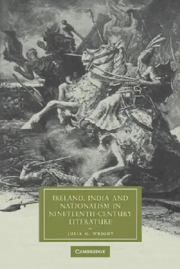 Cover of Ireland, India and Nationalism in Nineteenth-Century Literature