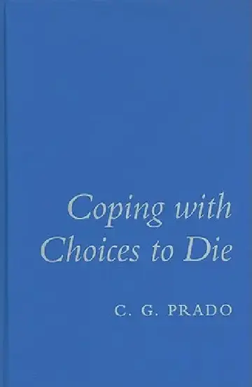 Cover of Coping with Choices to Die