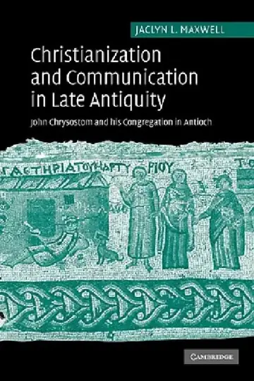 Cover of Christianization and Communication in Late Antiquity
