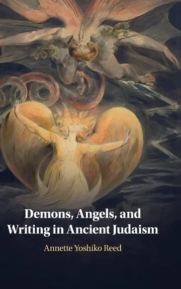 Cover of Demons, Angels, and Writing in Ancient Judaism