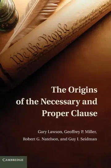Cover of The Origins of the Necessary and Proper Clause