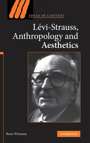 Cover of Levi-Strauss, Anthropology, and Aesthetics