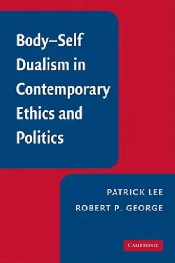 Cover of Body-Self Dualism in Contemporary Ethics and Politics