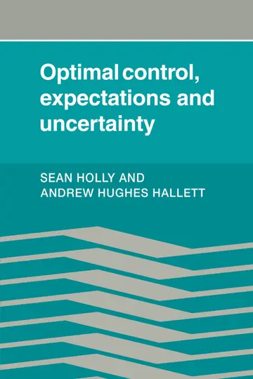 Cover of Optimal Control, Expectations and Uncertainty