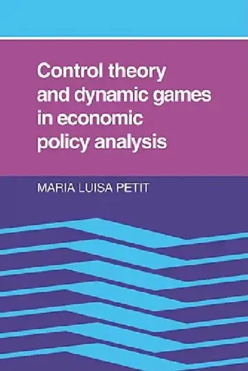 Cover of Control Theory and Dynamic Games in Economic Policy Analysis