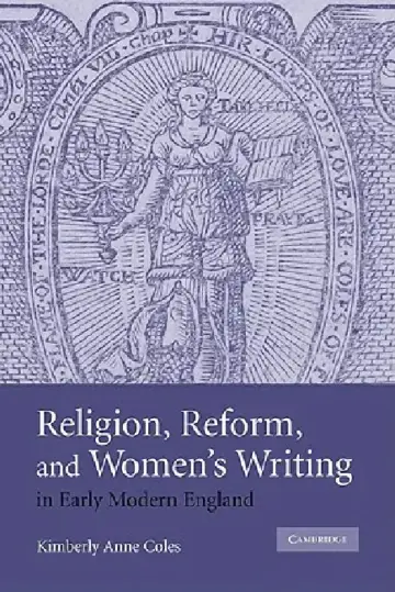 Cover of Religion, Reform, and Women's Writing in Early Modern England