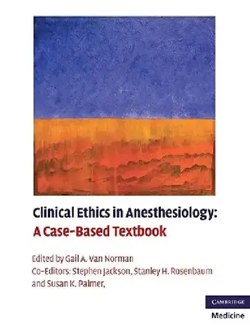 Cover of Clinical Ethics in Anesthesiology