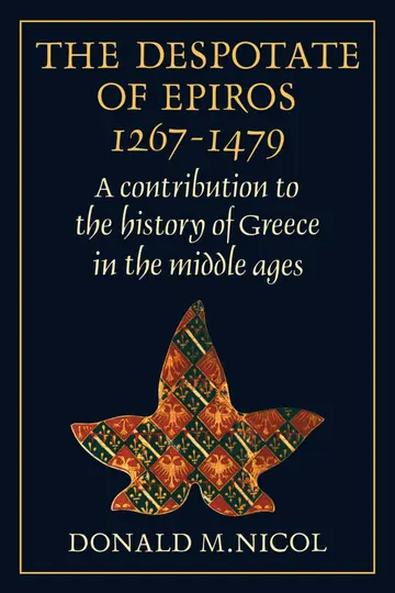 Cover of The Despotate of Epiros 1267–1479