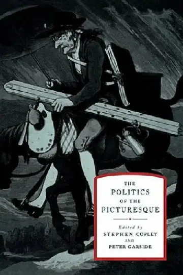 Cover of The Politics of the Picturesque