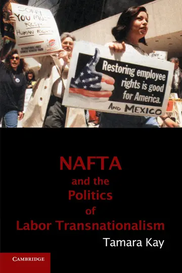 Cover of NAFTA and the Politics of Labor Transnationalism