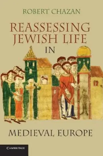 Cover of Reassessing Jewish Life in Medieval Europe