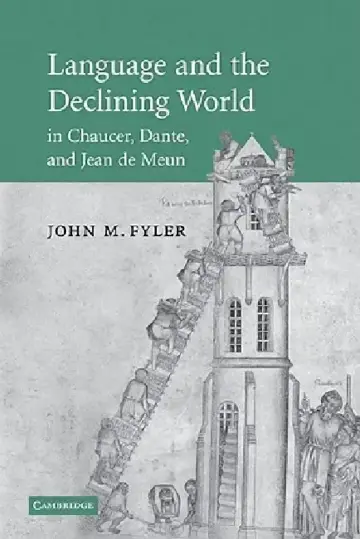 Cover of Language and the Declining World in Chaucer, Dante, and Jean de Meun
