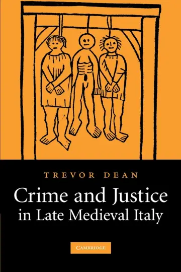 Cover of Crime and Justice in Late Medieval Italy