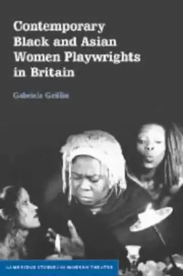 Cover of Contemporary Black and Asian Women Playwrights in Britain