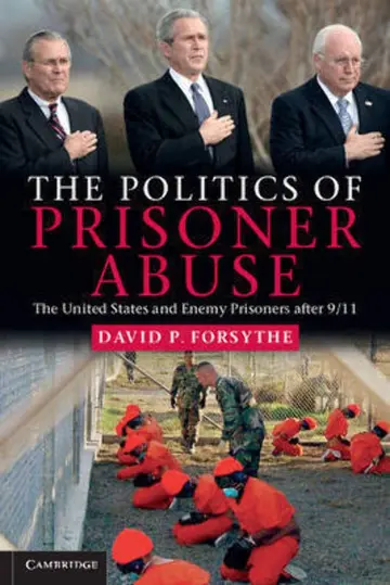 Cover of The Politics of Prisoner Abuse