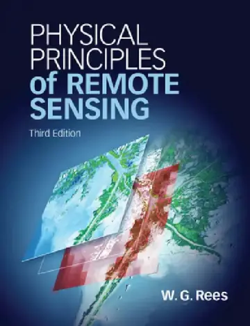 Cover of Physical Principles of Remote Sensing. by Gareth. Rees