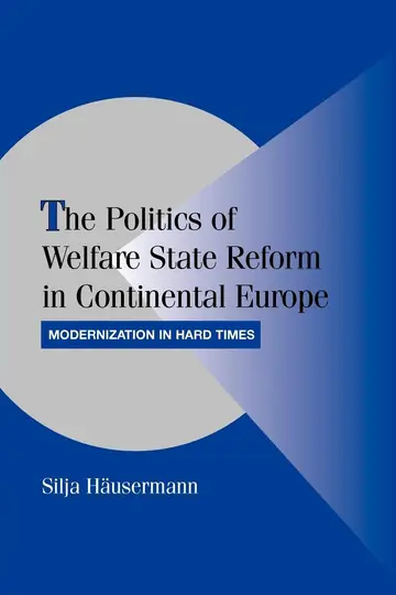Cover of The Politics of Welfare State Reform in Continental Europe