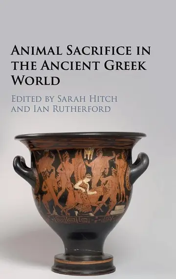 Cover of Animal Sacrifice in the Ancient Greek World
