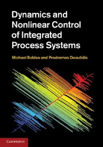 Cover of Dynamics and Nonlinear Control of Integrated Process Systems