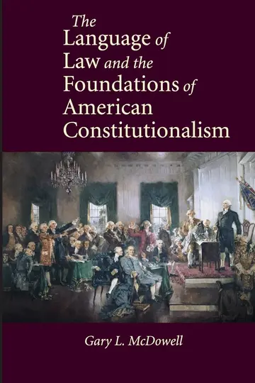 Cover of The Language of Law and the Foundations of American Constitutionalism