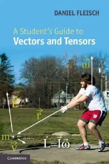 Cover of A Student's Guide to Vectors and Tensors