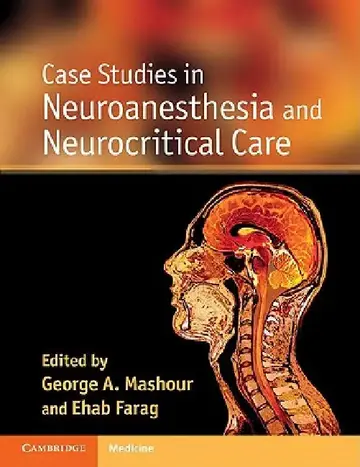 Cover of Case Studies in Neuroanesthesia and Neurocritical Care