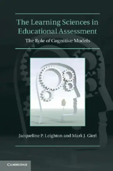 Cover of The Learning Sciences in Educational Assessment