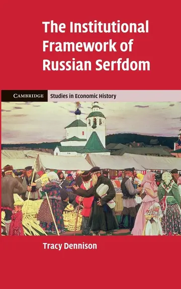 Cover of The Institutional Framework of Russian Serfdom