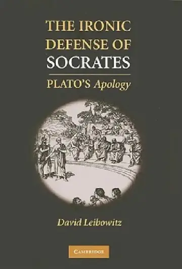 Cover of The Ironic Defense of Socrates