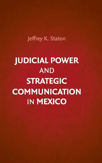 Cover of Judicial Power and Strategic Communication in Mexico