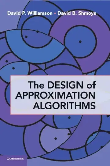 Cover of The Design of Approximation Algorithms