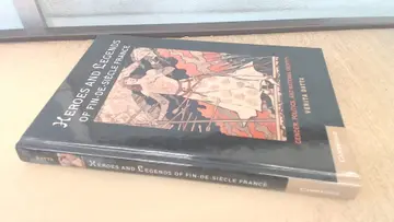 Cover of Heroes and Legends of Fin-de-Siècle France