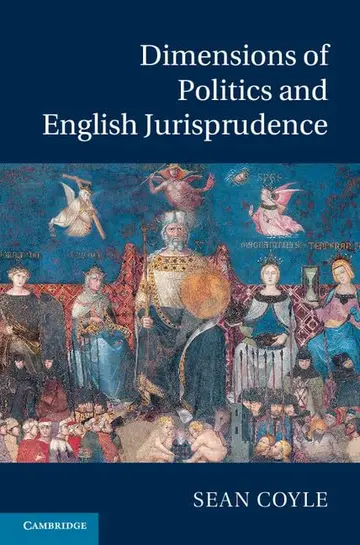 Cover of Dimensions of Politics and English Jurisprudence