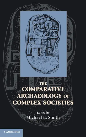 Cover of The Comparative Archaeology of Complex Societies