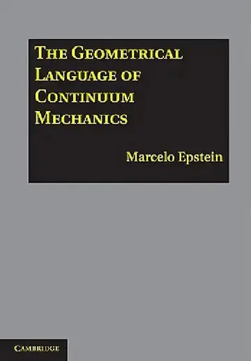 Cover of The Geometrical Language of Continuum Mechanics