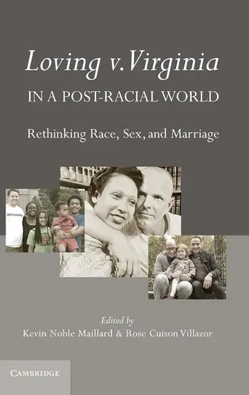 Cover of Loving v. Virginia in a Post-Racial World