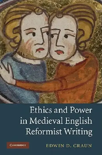 Cover of Ethics and Power in Medieval English Reformist Writing