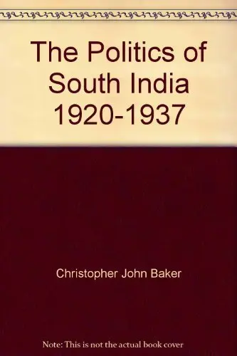 Cover of The Politics of South India 1920–1937