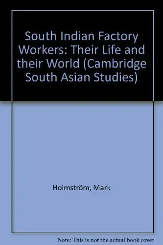 Cover of South Indian Factory Workers