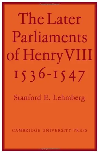 Cover of The Later Parliaments of Henry VIII