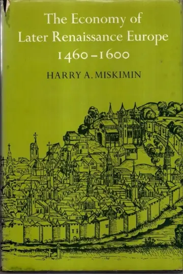 Cover of The Economy of Later Renaissance Europe 1460–1600
