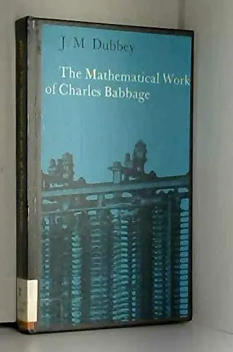 Cover of The Mathematical Work of Charles Babbage