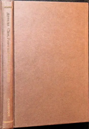 Cover of Class, Power and Ideology in Ghana