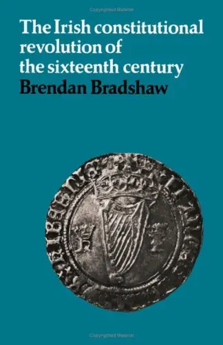 Cover of The Irish Constitutional Revolution of the Sixteenth Century