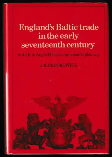 Cover of England's Baltic Trade in the Early Seventeenth Century Trade